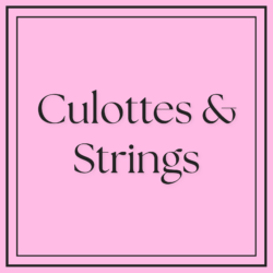 Culottes/Strings