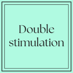 Double stimulation