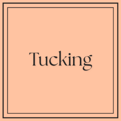 Tucking